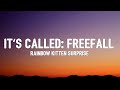 Rainbow Kitten Surprise - It&#39;s Called: Freefall [TikTok/sped up/Lyrics] Well you could let it all go