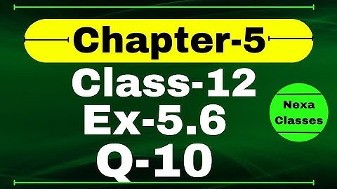 Class 12 Ex 5.6 Q10 Math | Differentiability | Q10 Ex 5.6 Class 12 Math | Ex 5.6 Q10 Class 12 Math
