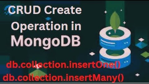 MongoDB CRUD (Create or Insert) Operation | Create or Insert Documents into Collections in Hindi 04