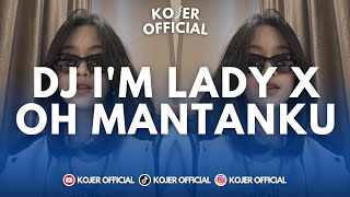 DJ I'M LADY X OH MANTANKU - SOUND VIRAL TIKTOK