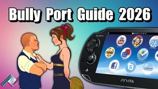 Complete Bully PS Vita Port File Setup Guide 2026