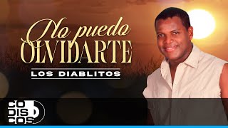 No Puedo Olvidarte, Los Diablitos - Video