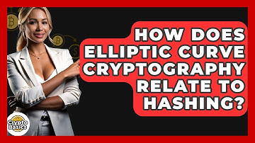 How Does Elliptic Curve Cryptography Relate To Hashing? - CryptoBasics360.com