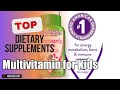 Top 3 Dietary Supplements about Multivitamin for Kids Highly Bought of All Time