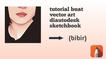 Tutorial vector art di AUTODESK SKETCHBOOK(part1)