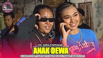 ANAK DEWA | DINDA PUSPITASARI FT. RUNDA PUTRA‼️SEA PARTY MUNDU PESISIR CIREBON 2025