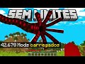 então eu baixei TODOS OS MODS do minecraft - Sem Limites 01