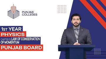 PGC Lectures-Inter Part 1-Punjab Board-Physics-Chapter - 03 - Law of Conservation of Momentum