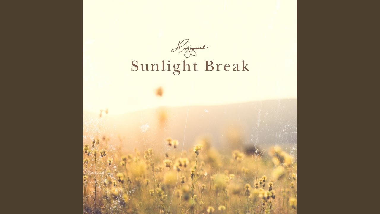 Watch Sunlight Break on YouTube Watch Sunlight Break on YouTube