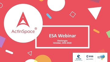 Webinaire ActInSpace2020 - présentation des challenges ESA (EN)