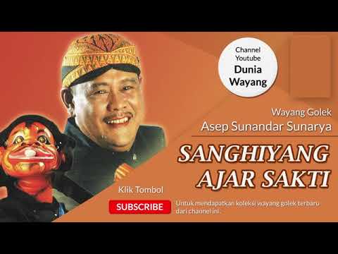 sanghiyang Ajar Sakti - wayang golek Asep Sunandar sunarya
