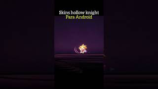 🤑 Skins Hollow Knight Android