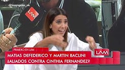 Matías Defederico y Martín Baclini ¿Aliados contra Chintia Fernández?