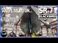 Sous l'aile d'un SR-71 BLACKBIRD. L'expérience rêvée.