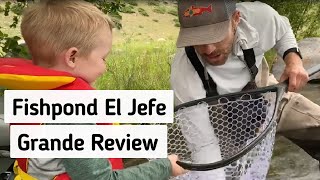 Fishpond El Jefe Grande Net  Summer use Review 