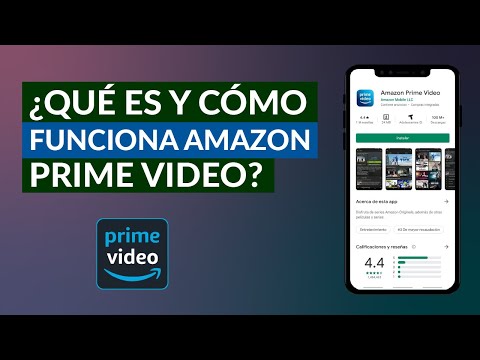 Qué es y Cómo Funciona o Puedo ver Amazon Prime Vídeo