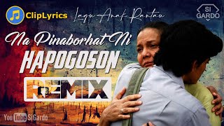 DJ NA PINABORHAT NI HAPOGOSON Remix Batak Terbaru 2024 (Si Gardo Remix)