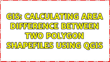 GIS: Calculating area difference between two polygon shapefiles using QGIS