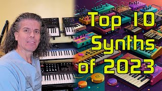 The Top Ten Synth Releases of 2023!