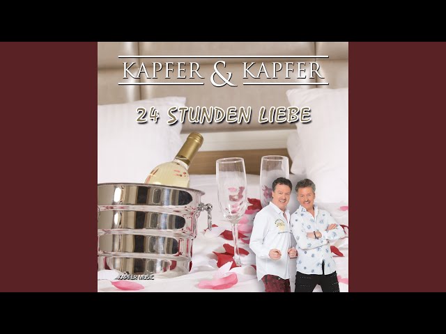 KAPFER & KAPFER - 24 STUNDEN LIEBE