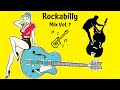 Great Rockabilly & Rock'n'Roll Mix - Best Of Oldies and Modern Songs Collection Vol 1.