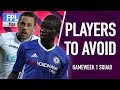 PLAYERS TO AVOID: GAMEWEEK 1 | Fantasy Premier League 2017/18