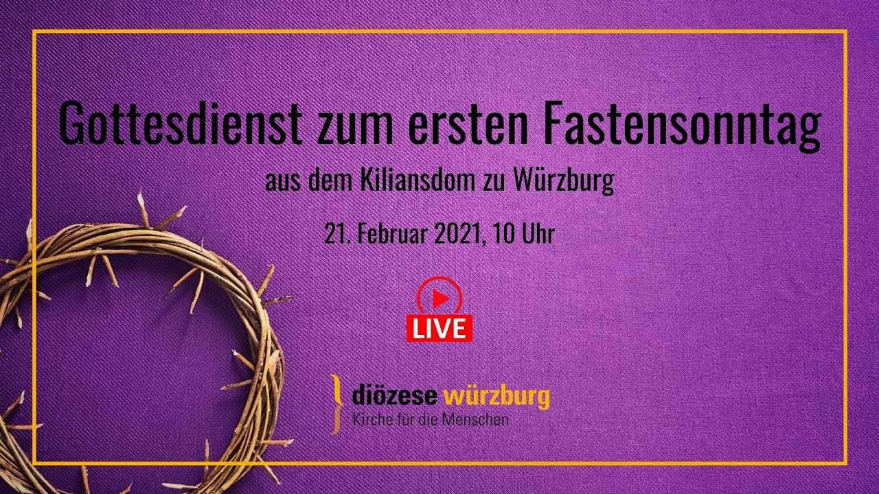 Gottesdienst zum ersten Fastensonntag am 21. Februar 2021, 10 Uhr - YouTube