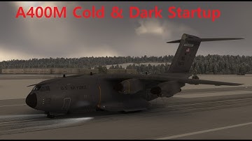 MSFS2020 A400M Cold & Dark Startup Tutorial
