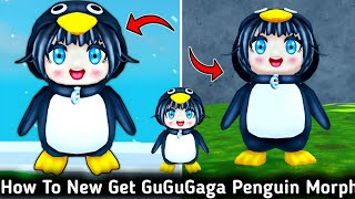 How To Get Secret GuGuGaga Penguin Morph In Roblox Morph World | GUGUGAGA PENGUIN Update