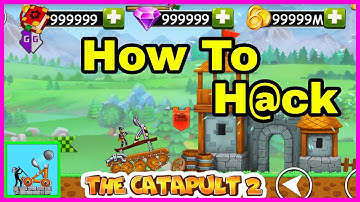 How To Hack The Catapult 2 | Get Unlimited Coins and Gems Free