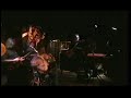 Jeff Healey - Live at Healey&#39;s - Toronto -  October 9 2003