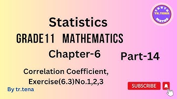 Grade11 maths chapter6,statistics,Exercise(6.3)no.1,2,3, grade11 math chapter6, tena