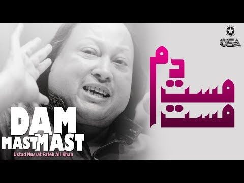 Dam Mast Mast | Ustad Nusrat Fateh Ali Khan | official version | OSA Islamic