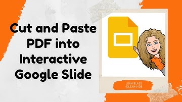 Cut and Paste PDF into Interactive Google Slide