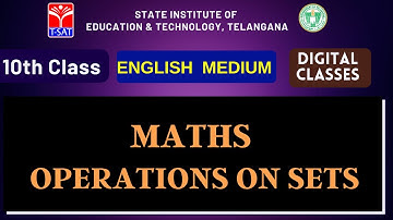 SIET 10th (E/M) || MATHS  - OPERATIONS ON SETS || T-SAT