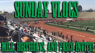 SUNDAY VLOGS #14: Mile, Birthdays, and Pasco Invite!