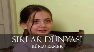 Sırlar Dünyası - Küflü Ekmek