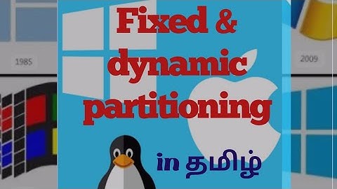 Fixed & dynamic (variable) partitioning in தமிழ் - operating system complete tutorial in தமிழ்