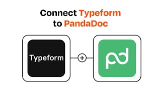 How to connect Typeform to PandaDoc - Easy Integration