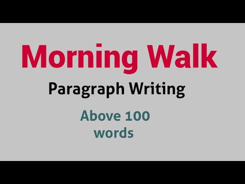 a short paragraph on morning walk