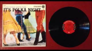 Frankie Yankovic and his Yanks  It's Polka Night