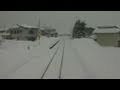 【雪景色】山形鉄道・前面展望 梨郷駅～おりはた駅 Train front view.Heavy snow