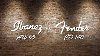 IBANEZ AW65 vs FENDER CD140