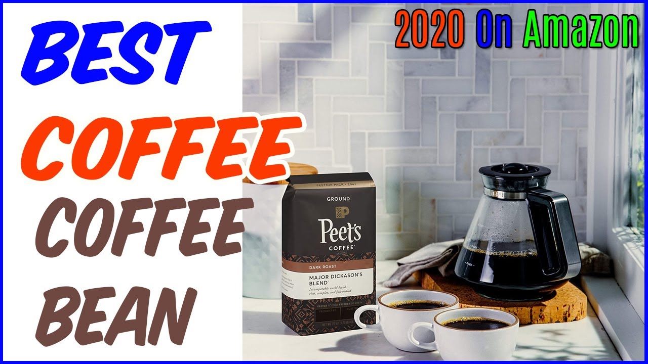 TOP 5 Best Coffee Beans in 2020 Best CoffeeYou Most