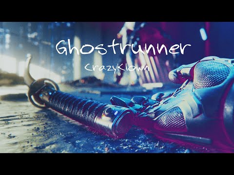 Видео: Ghostrunner| Рождёный бегать звездюлей не получает