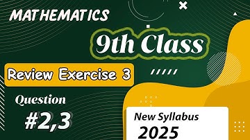 9th Class Math Review Exercise 3 Question 2,3 New Syllabus 2025 | Easy Maths with Faizan #maths