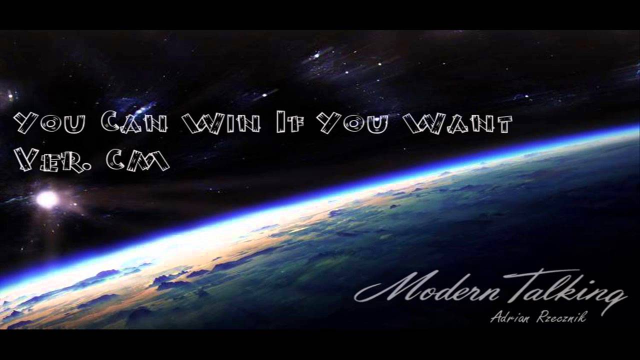 You Can Win If You Want Ver. CM - Adrian Rzecznik (Modern Talking)