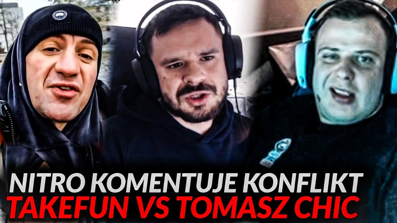 NITRO - KONFLIKT POMIĘDZY TAKEFUNEM I TOMASZEM CHICEM