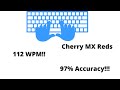 Cherry MX Reds || Satisfying keyboard || 112 WPM