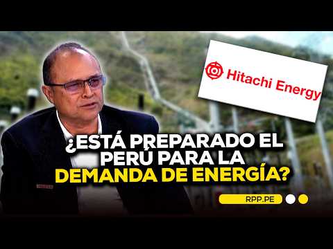 ⚡ Hitachi Energy: The challenge of meeting Peru's electricity demand | Negocios 360